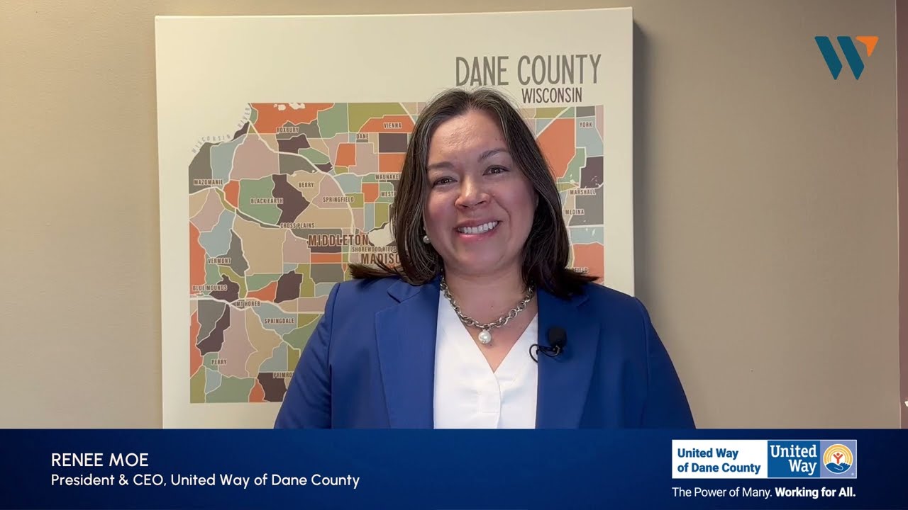A message from Renee Moe, United Way of Dane County President & CEO